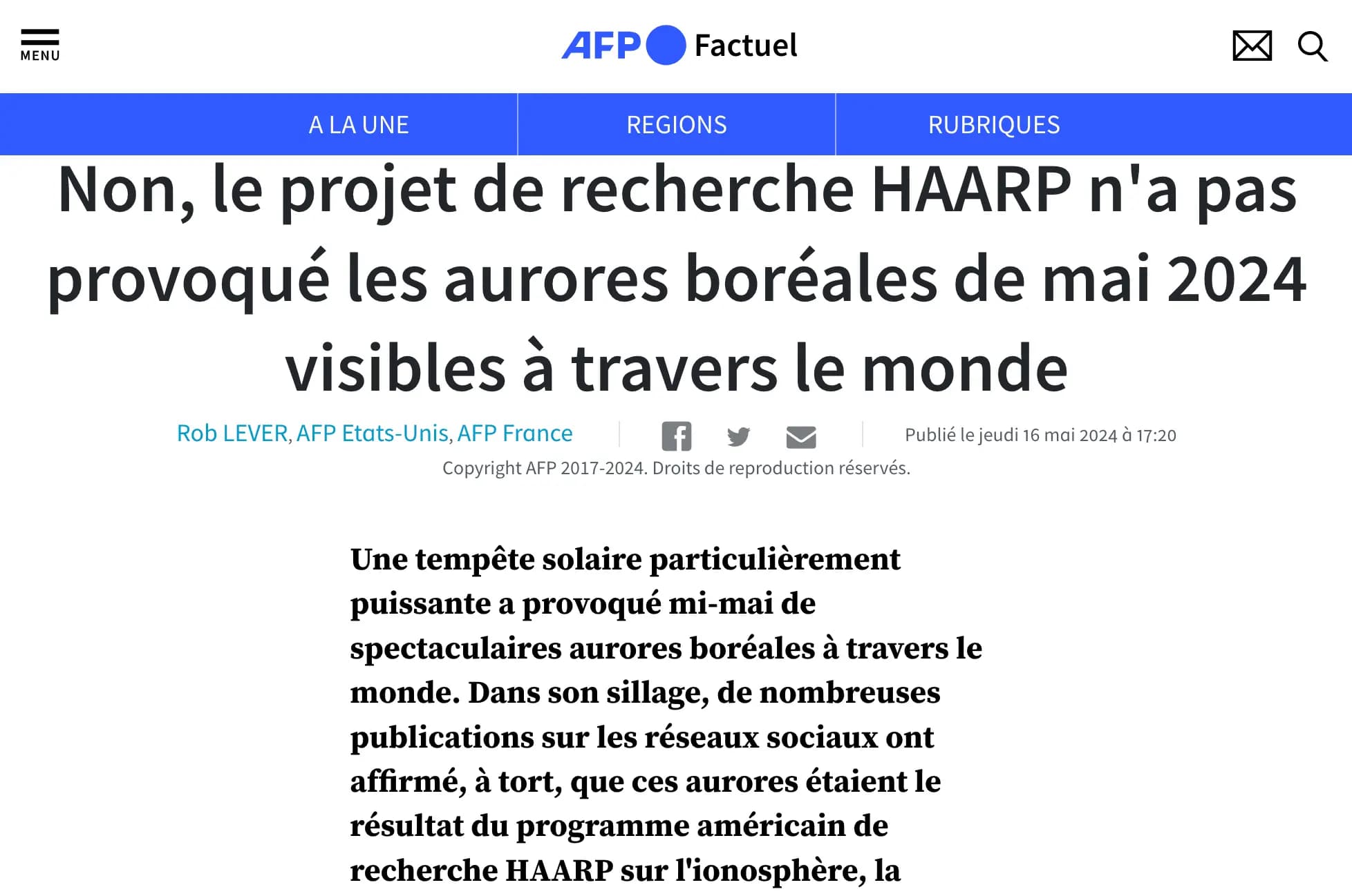 Non, le projet de recherche HAARP n'a pas provoqué les aurores boréales de mai 2024 visibles à travers le monde - Une tempête solaire particulièrement puissante a provoqué mi-mai de spectaculaires aurores boréales à travers le monde. Dans son sillage, de nombreuses publications sur les réseaux sociaux ont affirmé, à tort, que ces aurores étaient le résultat du programme américain de recherche HAARP sur l'ionosphère, la couche supérieure de l'atmosphère.