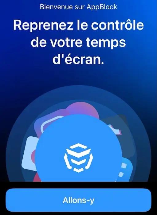 Bienvenue sur AppBlock Reprenez le contrôle de votre temps d'écran. Allons-y