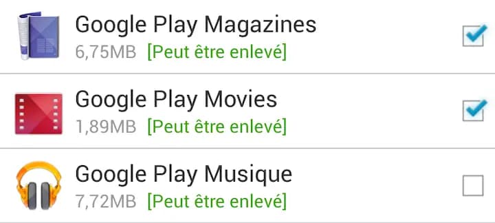 List of Applications: Google Play Magazines 6.75MB [Can be removed] Google Play Movies 1.89MB [Can be removed] Google Play Music 7.72MB [Can be removed]