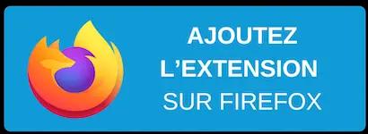 Téléchargez l'extension pour Firefox