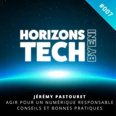 JÉRÉMY PASTOURET
AGIR POUR UN NUMÉRIQUE RESPONSABLE
CONSEILS ET BONNES PRATIQUES