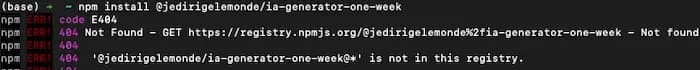 npm install @jedirigelemonde/ia-generator-one-week code E404 Not Found