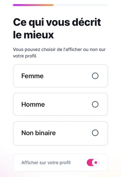 Saisie d'information sur Fruitz - Ce qui vous décrit le mieux - Vous pouvez choisir de l'afficher ou non sur votre profil (Femme, Homme, Non binaire)