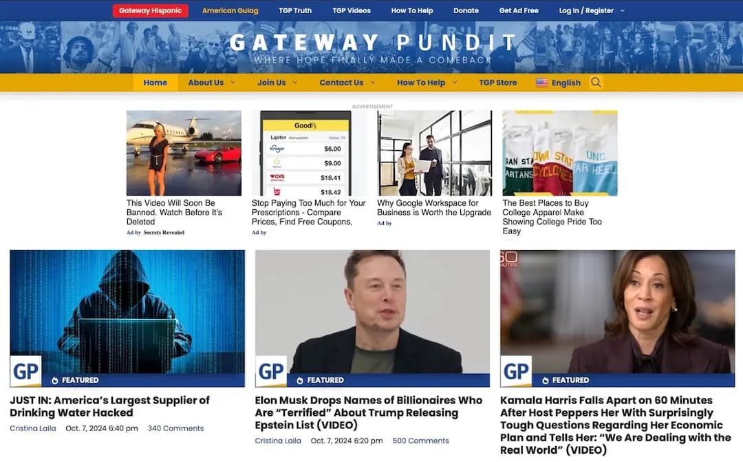 GATEWAY PUNDIT > JUST IN: America's Largest Supplier of Drinking Water Hacked > Elon Musk Drops Names of Billionaires Who Are "Terrified" About Trump Releasing Epstein List > Kamala Harris Falls Apart on 60 Minutes After Host Peppers Her With Surprisingly Tough Questions Regarding Her Economic Plan and Tells Her: "We AreDealingwith theReal World"