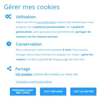 Manage my cookies > Our partners use cookies to offer you personalized advertising, geolocated advertising, and to allow you to share content on social networks. • Retention: We keep your choice for 6 months. You can change your mind at any time by clicking on the “manage cookies” icon at the bottom left of each page of our site. < Sharing: 135 companies use cookies on our site. View the cookie policy. CUSTOMIZE MY CHOICES — REFUSE ALL — ACCEPT ALL