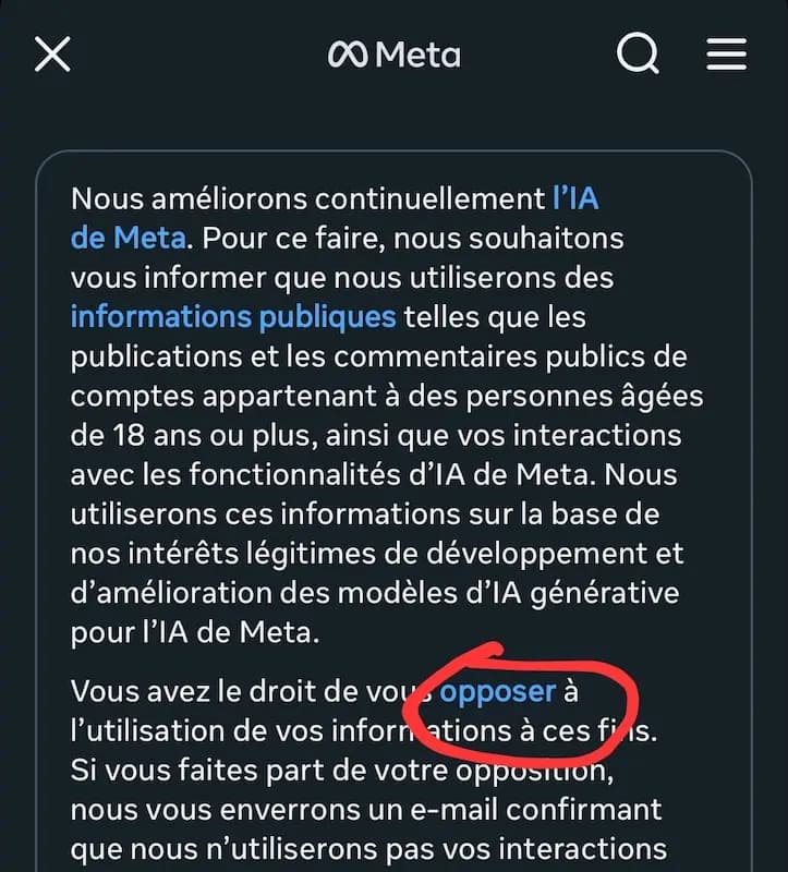 Message d'information d'Instagram : Nous améliorons continuellement l'IA de Meta. Pour ce faire, nous souhaitons vous informer que nous utiliserons des informations publiques telles que les publications et les commentaires publics de comptes appartenant à des personnes âgées de 18 ans ou plus, ainsi que vos interactions avec les fonctionnalités d'IA de Meta. Nous utiliserons ces informations sur la base de nos intérêts légitimes de développement et d'amélioration des modèles d'IA générative pour l'IA de Meta.