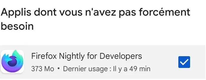Fenêtre régulière sur Android de suppression d'application pour faire une mise à jour > Vous n'avez pas suffisamment d'espace de stockage. Pour installer cette appli, supprimez celles dont vous n'avez plus besoin. > Firefox Nightly for Developers