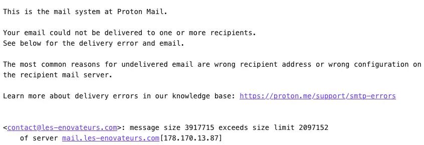 This is the mail system at Proton Mail, you email could not be delivered to one or more recipients. message size 3917715 exceeds size limit