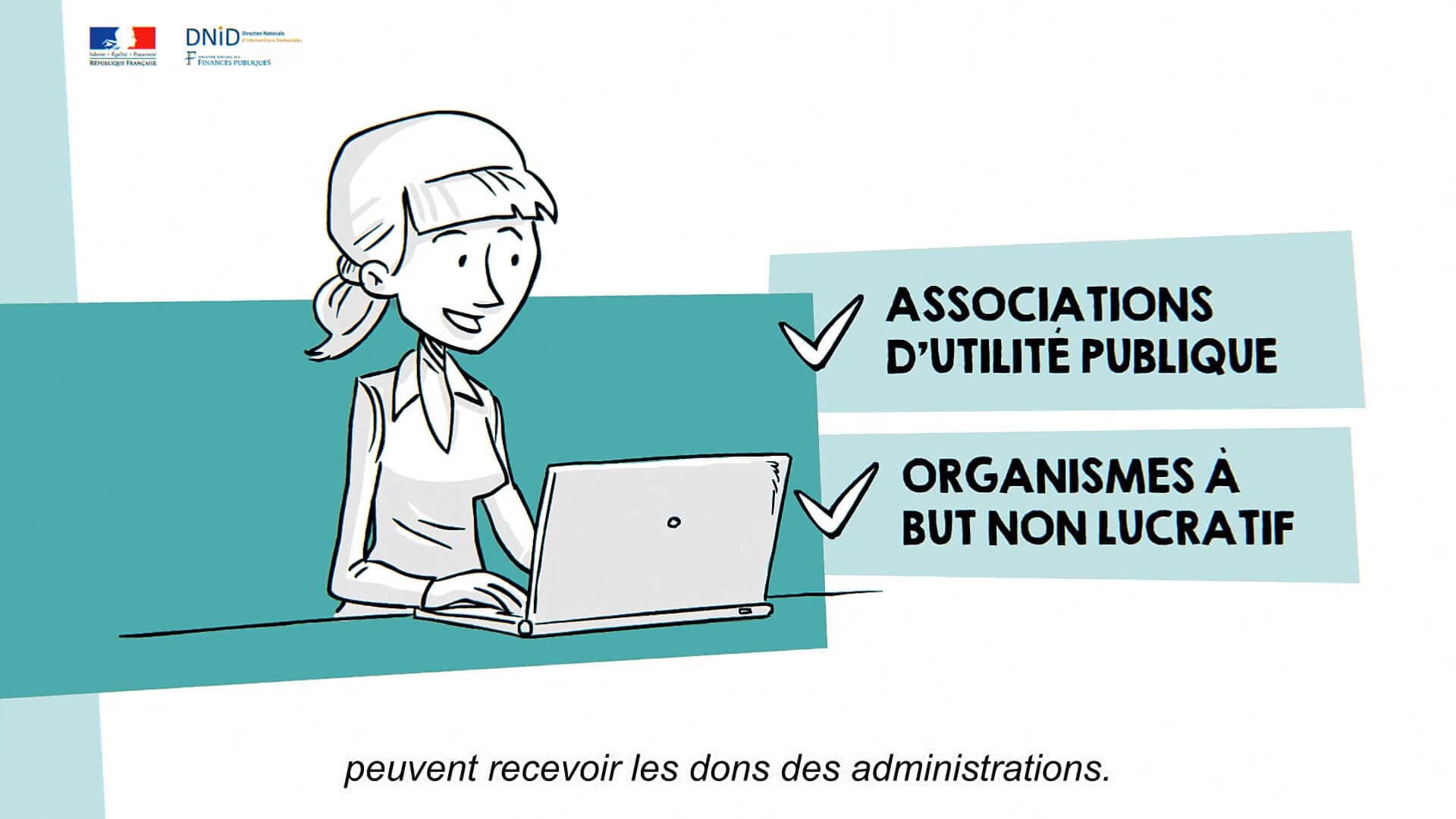 Une femme avec un ordinateur portable indique que les associations d'utilité publique et les organismes à but non lucratif peuvent recevoir les dons des administrations.