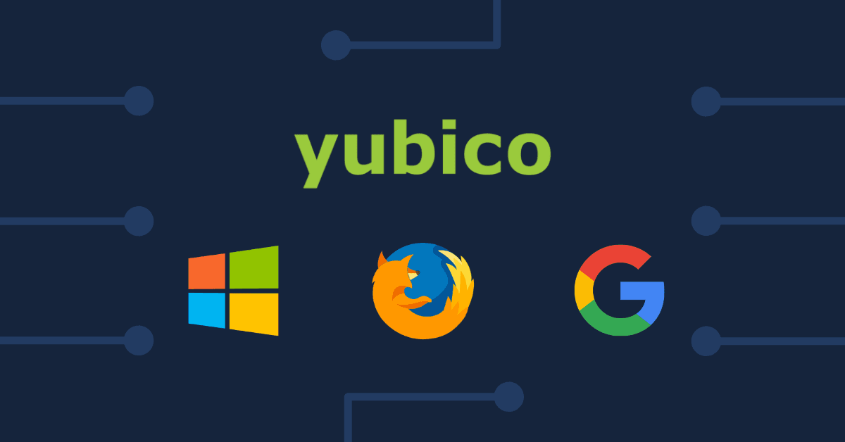 YubiKey : installation Windows + Firefox & Google
